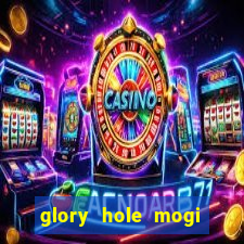 glory hole mogi das cruzes